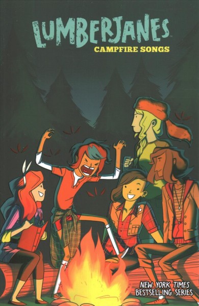 Lumberjanes. Campfire songs / created by Shannon Watters, Grace Ellis, Noelle Stevenson & Brooklyn Allen.