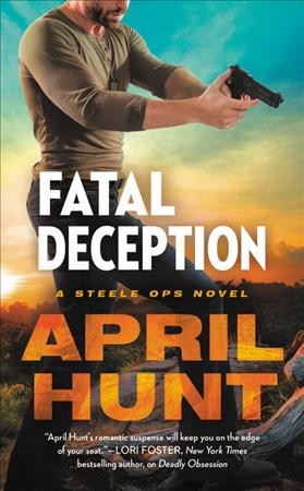 Fatal deception / April Hunt.