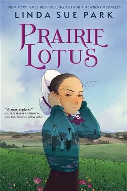 Prairie lotus / Linda Sue Park.