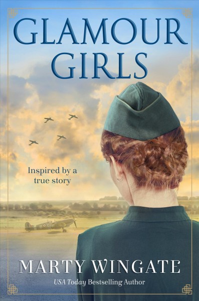 Glamour girls : a novel / Marty Wingate.