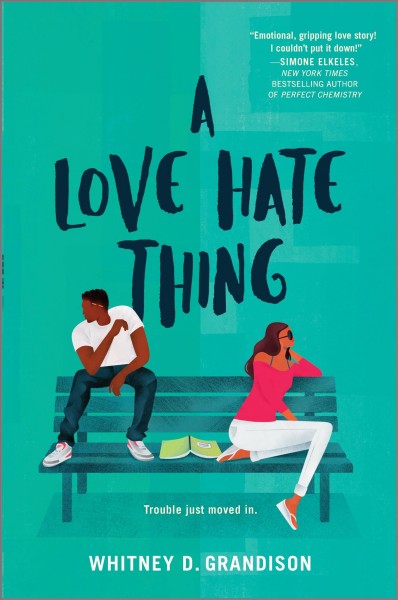 A love hate thing / Whitney D. Grandison.