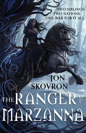 The ranger of Marzanna / Jon Skovron.