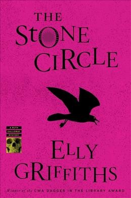 The stone circle / Elly Griffiths.