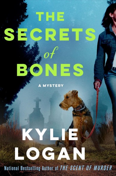 The secrets of bones / Kylie Logan.