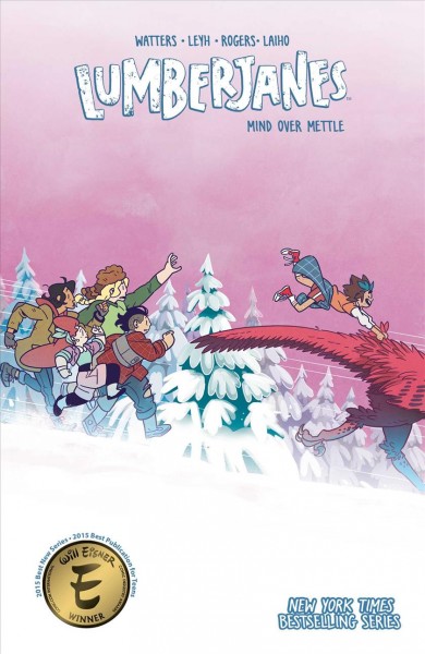 Lumberjanes. 16, Mind over mettle / written by Shannon Watters & Kat Leyh ; illustrated by AnneMarie Rogers ; colors by Maarta Laiho ; letters by Aubrey Aiese.