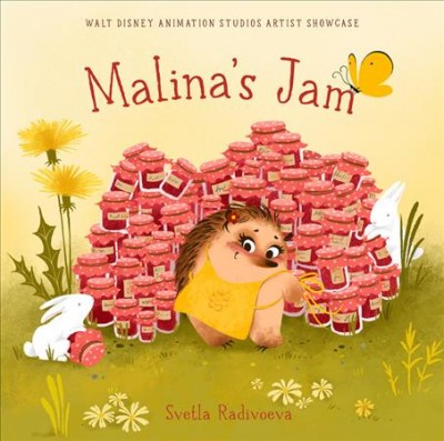Malina's jam / concept & illustrations by Svetla Radivoeva ; words by Tammi Sauer.