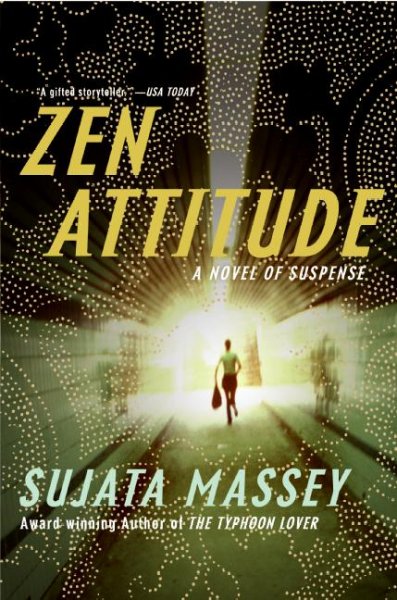 Zen attitude / Sujata Massey.