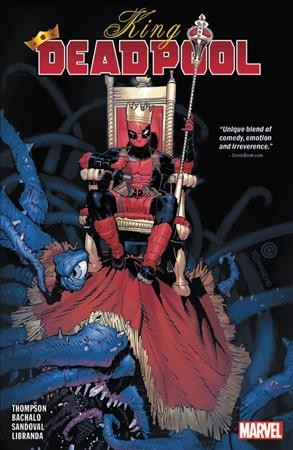 King Deadpool. Volume 1, Hail to the king / Kelly Thompson...[et al.].