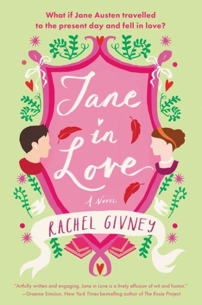 Jane in love : a novel / Rachel Givney.
