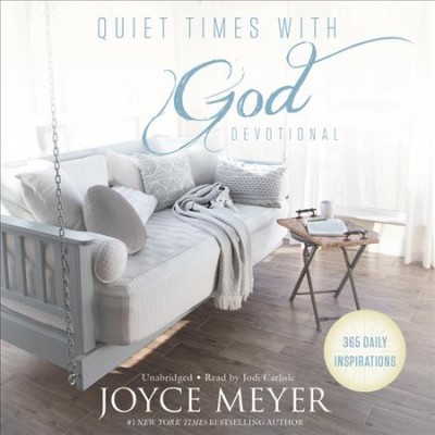 Quiet times with God devotional : 365 daily inspirations / Joyce Meyer.
