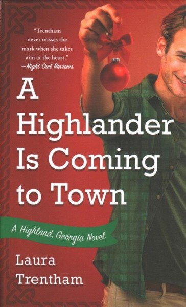 A Highlander is coming to town / Laura Trentham.