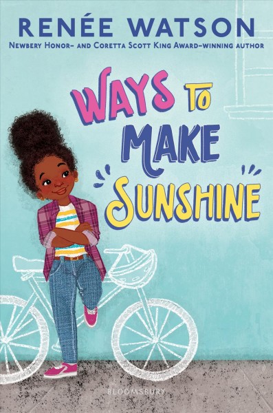 Ways to make sunshine / Renée Watson ; illustrated by Nina Mata.