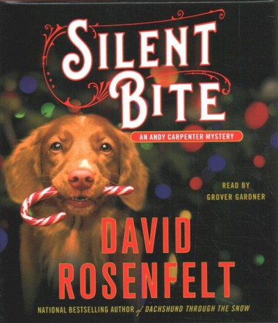 Silent bite [sound recording] / David Rosenfelt.