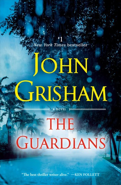The guardians / John Grisham.