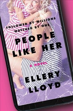 People like her : a novel / Ellery Lloyd.