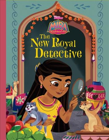 The new royal detective / written by Becca Topol ; illustrated by Parvati Pillai.