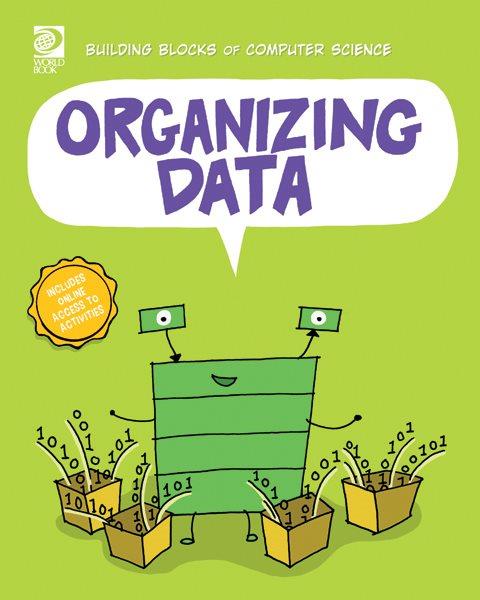 Organizing data / written by Echo Elise Gonzalez ; illustrated by Graham Ross.