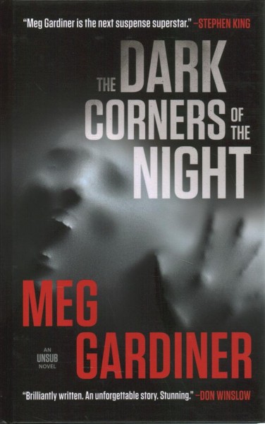 The dark corners of the night [large print] / Meg Gardiner.