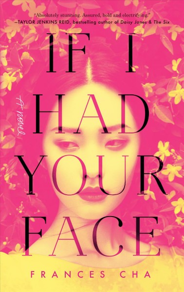 If I had your face / Frances Cha.