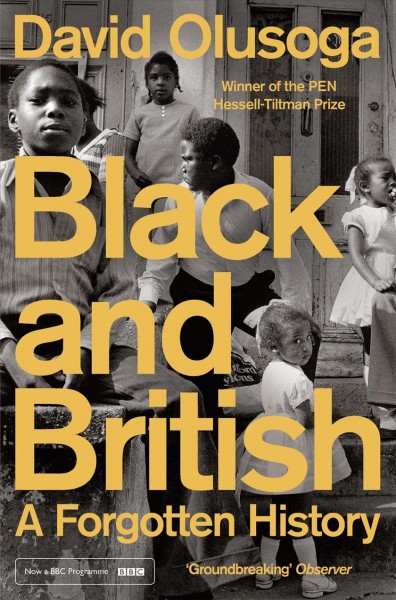 Black and British : A Forgotten History / David Olusoga.