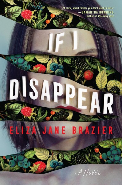 If I disappear / Eliza Jane Brazier.