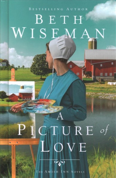 A picture of love / Beth Wiseman.