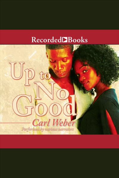 Up to no good [electronic resource] : Church series, book 4. Carl Weber.