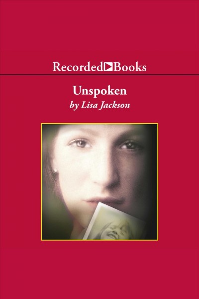 Unspoken [electronic resource]. Lisa Jackson.