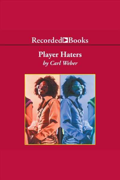 Player haters [electronic resource] : Lookin' for luv series, book 4. Carl Weber.