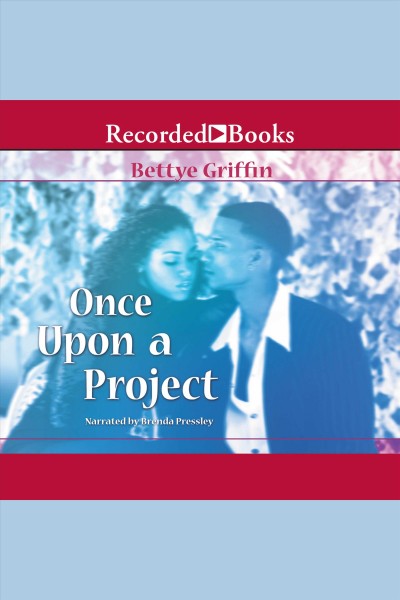 Once upon a project [electronic resource]. Griffin Bettye.