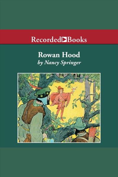 Outlaw girl of sherwood forest [electronic resource] : Rowan hood series, book 1. Nancy Springer.