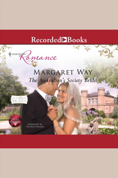 The australian's society bride [electronic resource]. Margaret Way.