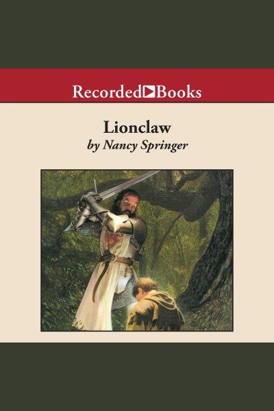 Lionclaw [electronic resource] : Rowan hood series, book 2. Nancy Springer.