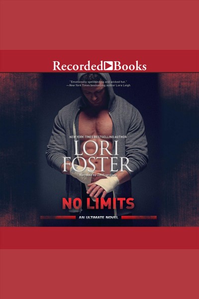 No limits [electronic resource] : Ultimate, book 1. Lori Foster.