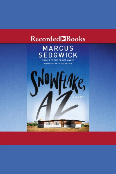 Snowflake, az [electronic resource]. Marcus Sedgwick.