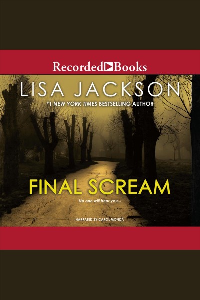 Final scream [electronic resource]. Lisa Jackson.