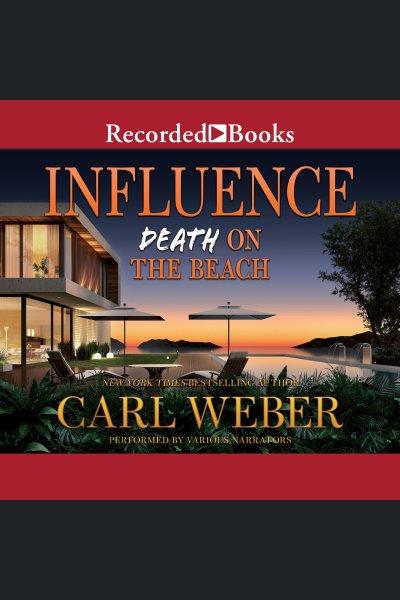 Death on the beach [electronic resource] : Influence series, book 2. Carl Weber.