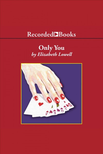 Only you [electronic resource] : Only series, book 3. Lowell Elizabeth.