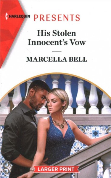 His stolen innocent's vow [large print] / Marcella Bell.