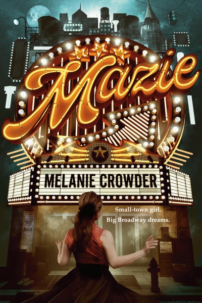 Mazie / Melanie Crowder.
