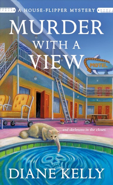 Murder with a view / Diane Kelly.