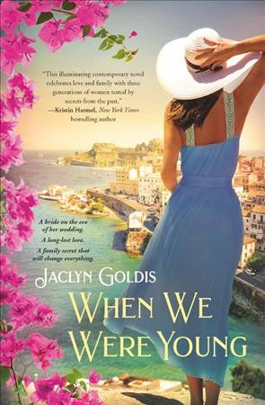 When we were young / Jaclyn Goldis.