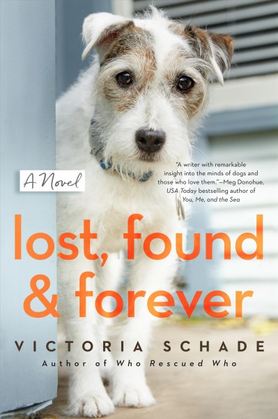 Lost, found, and forever / Victoria Schade.