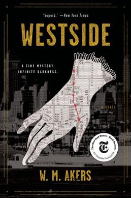 Westside : a novel / W.M. Akers.