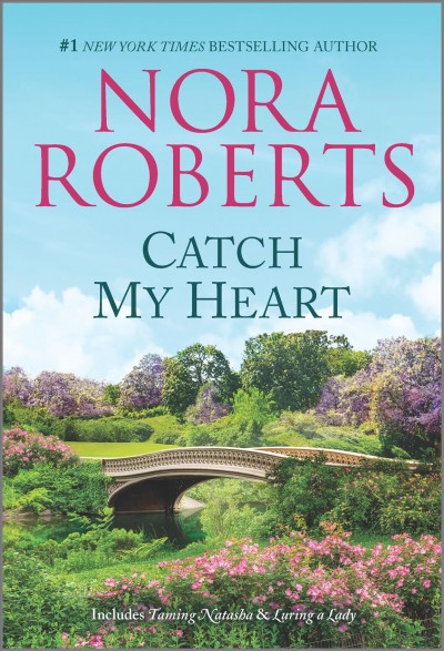 Catch my heart / Nora Roberts.