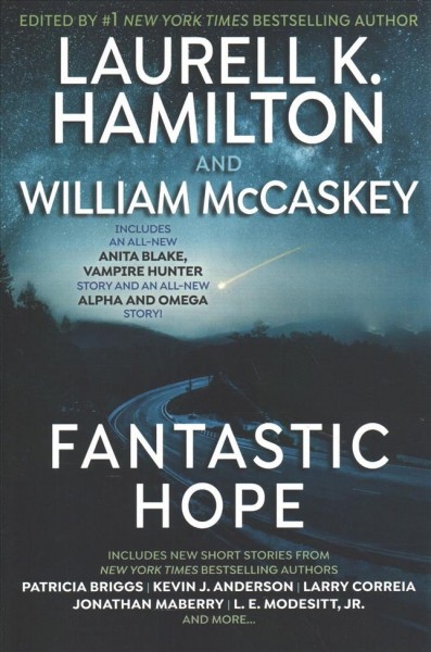 Fantastic hope / edited by Laurell K. Hamilton and William McCaskey.