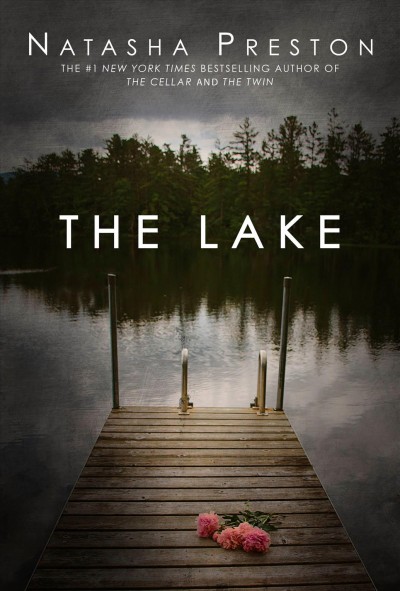 The lake / Natasha Preston.
