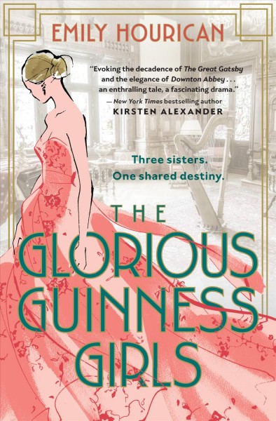 The glorious Guinness girls / Emily Hourican.