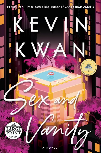 Sex and vanity [large print] : a novel / Kevin Kwan.