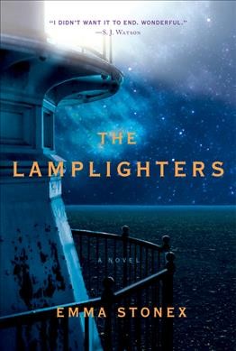 The lamplighters / Emma Stonex.